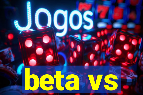 beta vs