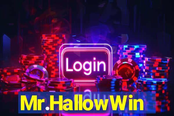 Mr.HallowWin