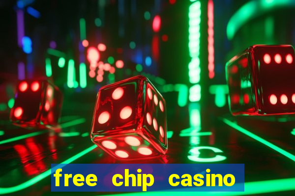 free chip casino no deposit