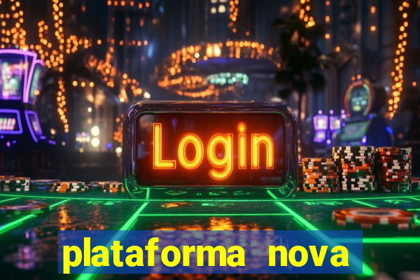 plataforma nova fortune tiger