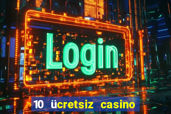 10 ücretsiz casino bonusu depozito yok