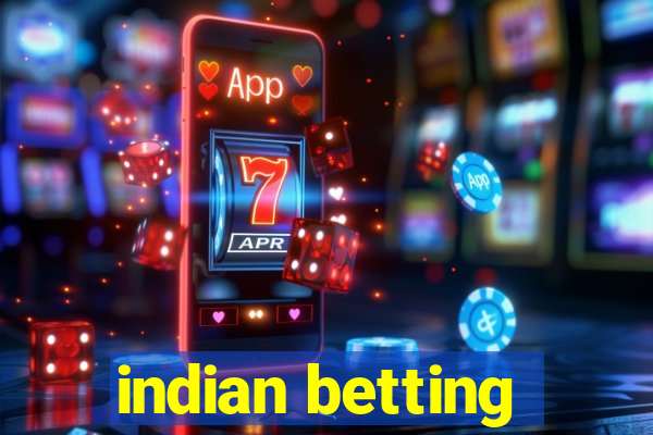 indian betting