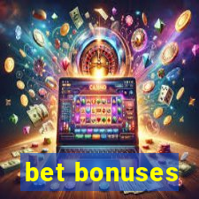 bet bonuses