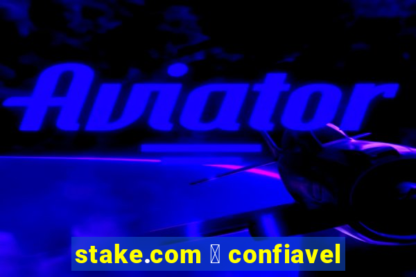 stake.com 茅 confiavel