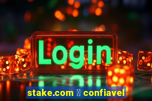 stake.com 茅 confiavel