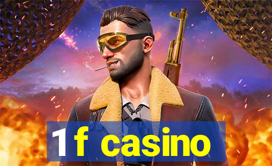 1 f casino