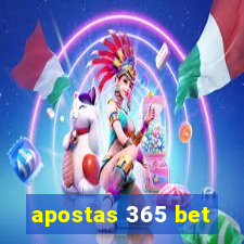 apostas 365 bet