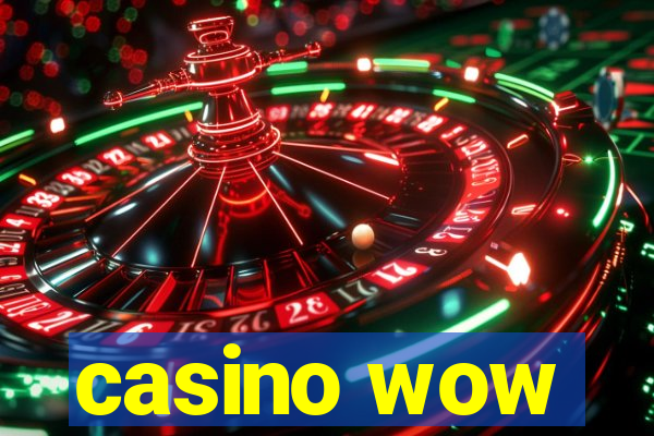 casino wow