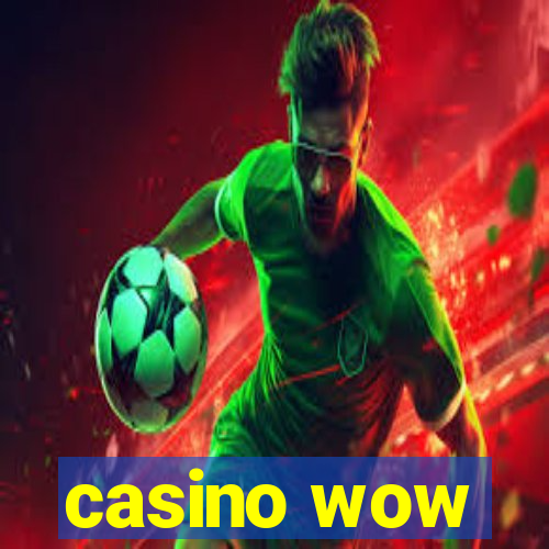 casino wow