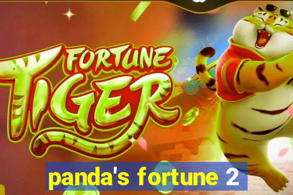 panda's fortune 2