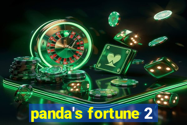 panda's fortune 2