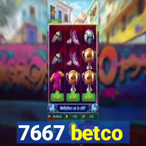 7667 betco