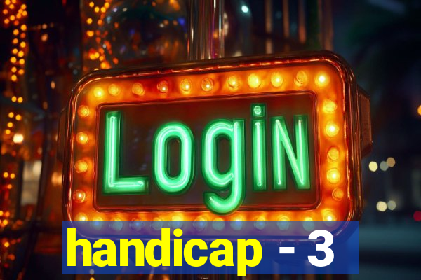 handicap - 3