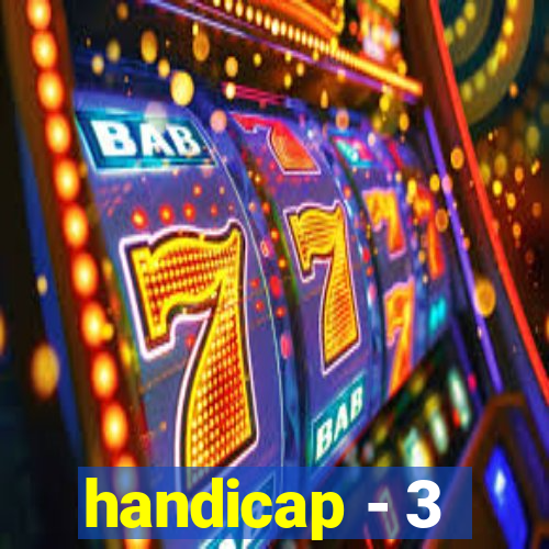 handicap - 3