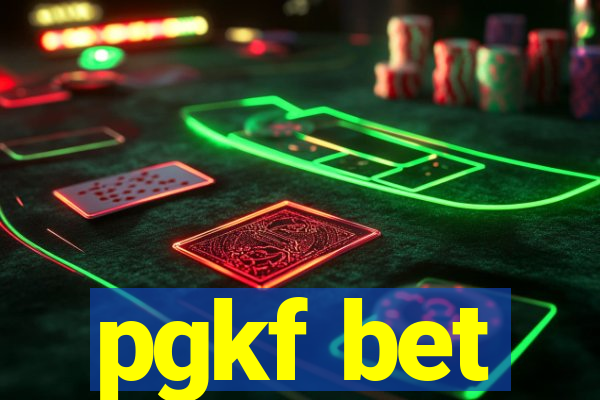 pgkf bet