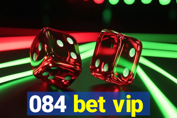 084 bet vip