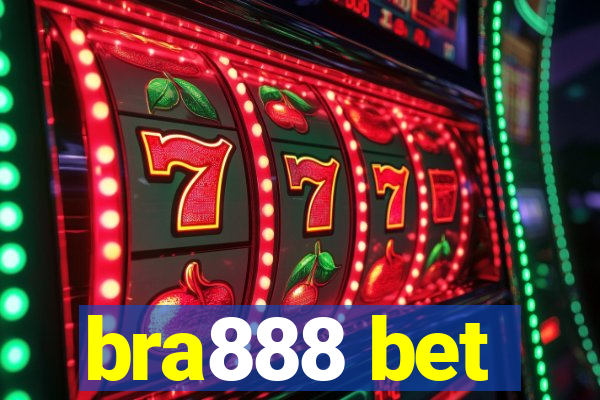 bra888 bet