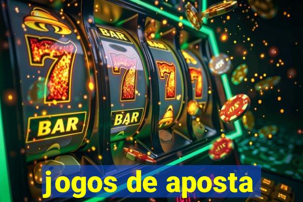 jogos de aposta