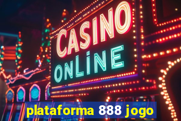 plataforma 888 jogo