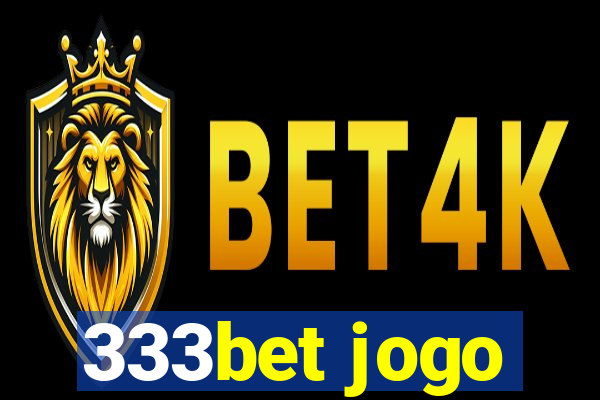 333bet jogo