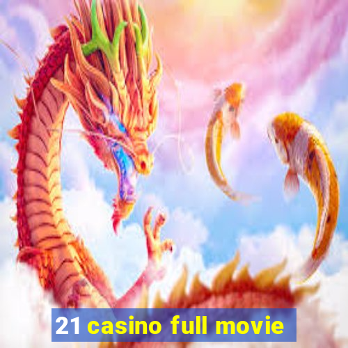 21 casino full movie