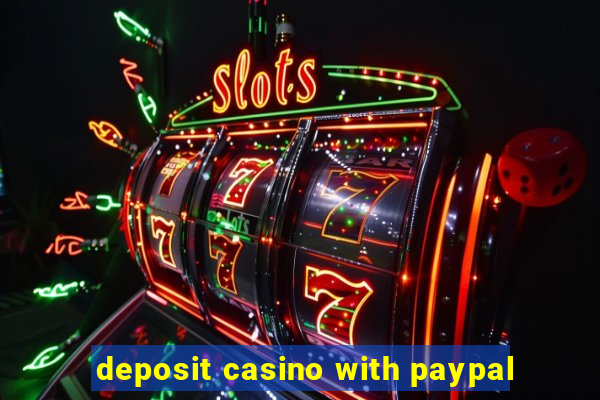 deposit casino with paypal