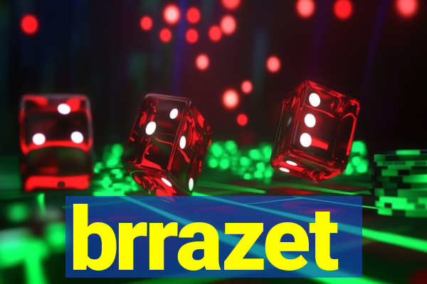 brrazet