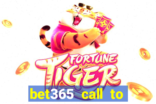 bet365 call to place a bet