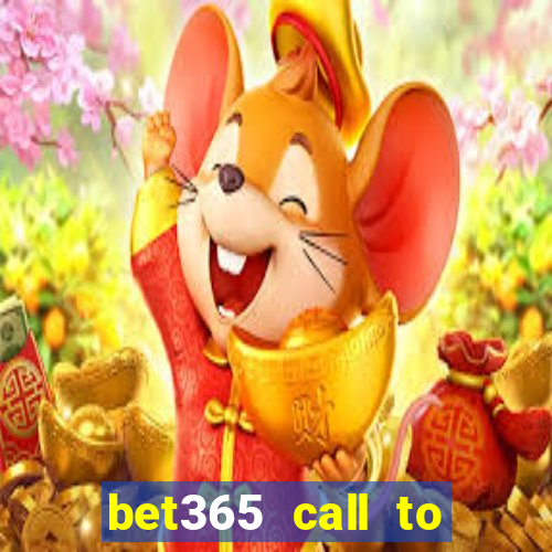 bet365 call to place a bet