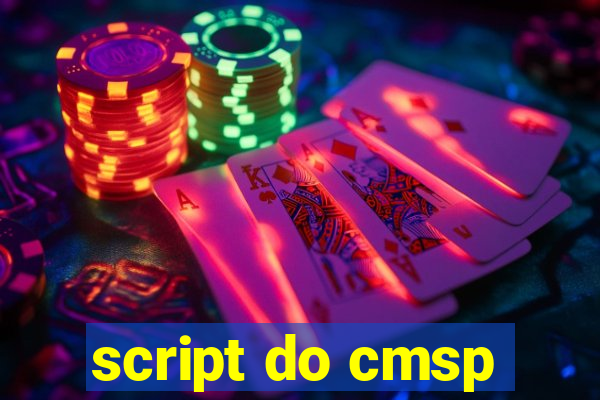 script do cmsp