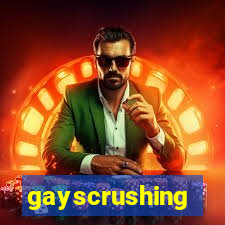 gayscrushing