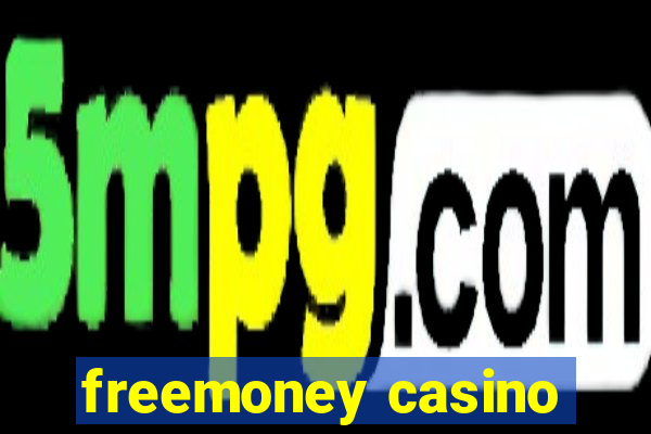 freemoney casino