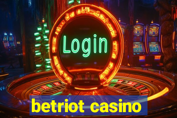 betriot casino