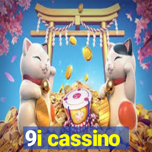 9i cassino