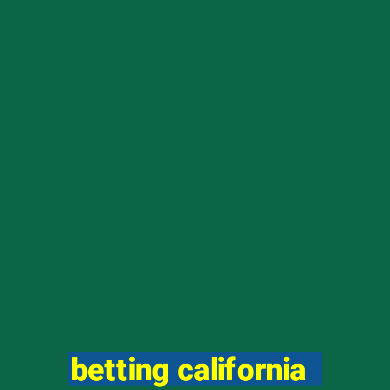 betting california