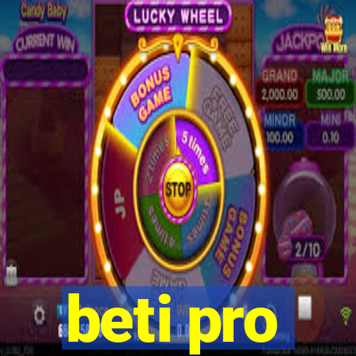 beti pro