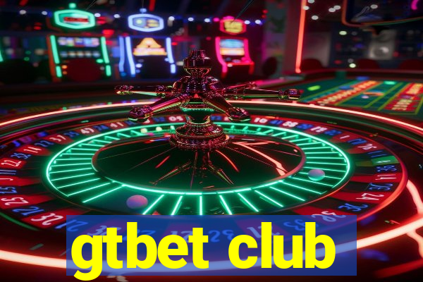 gtbet club