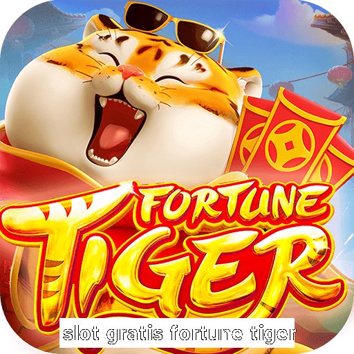 slot gratis fortune tiger