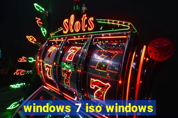 windows 7 iso windows