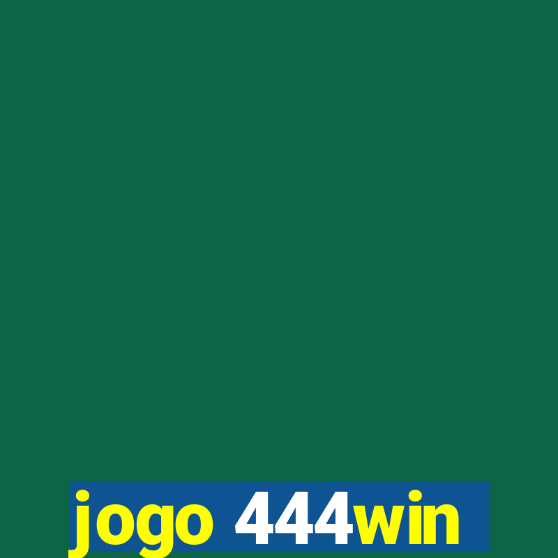 jogo 444win