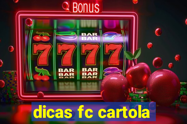 dicas fc cartola