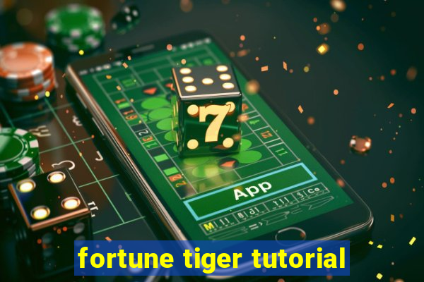 fortune tiger tutorial