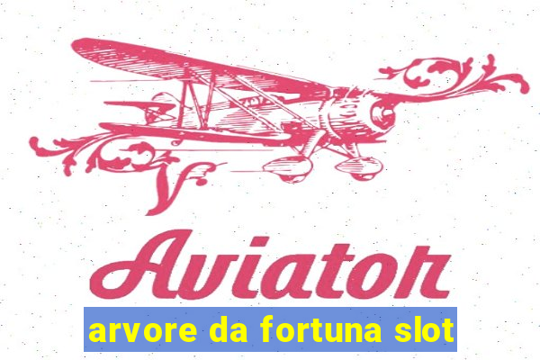 arvore da fortuna slot