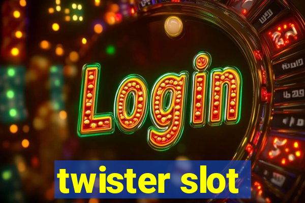 twister slot