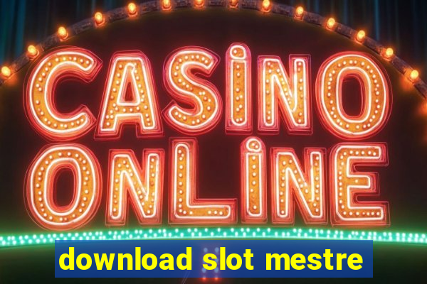 download slot mestre