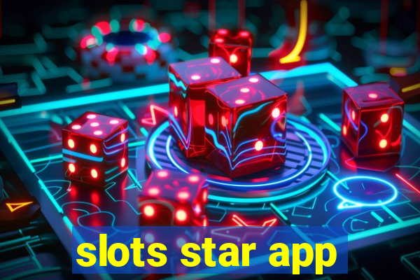 slots star app