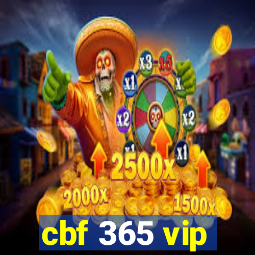 cbf 365 vip