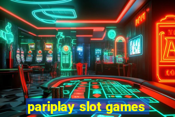 pariplay slot games