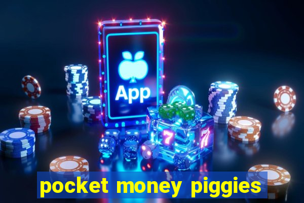 pocket money piggies