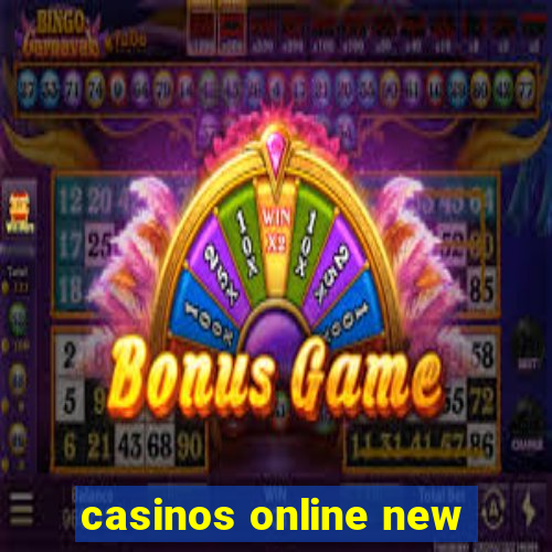 casinos online new